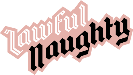 Lawful Naughty